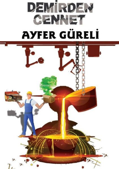 Demirden Cennet | Ayfer Güreli