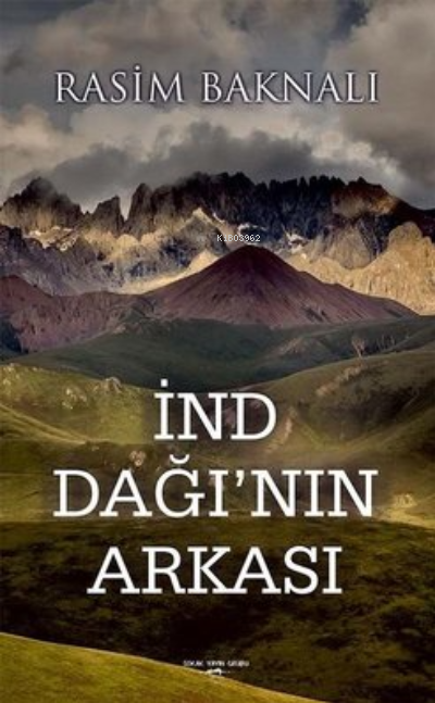İnd Dağı'nın Arkası | Rasim Baknalı