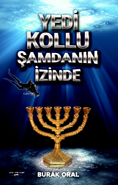 Yedi Kollu Şamdanın İzinde | Burak Oral