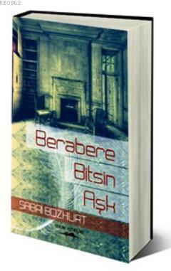 Berabere Bitsin Aşk | Sabri Bozkurt