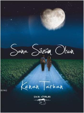 Sana Sözüm Olsun | Kenan Tarhan