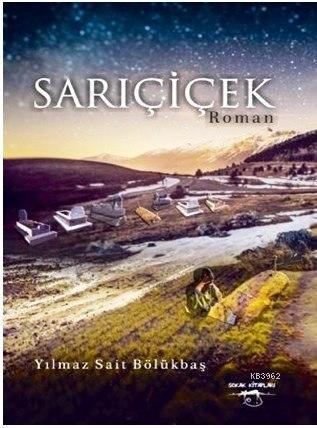 Sarıçiçek | Yılmaz Sait Bölükbaş