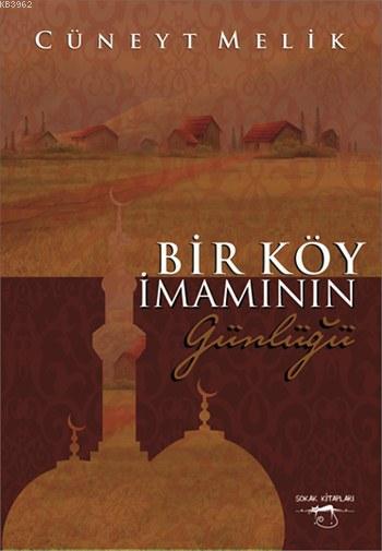 Bir Köy İmamının Günlüğü | Cüneyt Melik