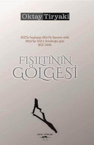 Fısıltının Gölgesi | Oktay Tiryaki