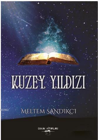 Kuzey Yıldızı | Meltem Sandıkçı