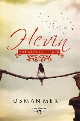 Hevin - Yalnızlık İçerir | Osman Mert