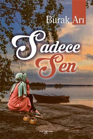 Sadece Sen | Burak Arı