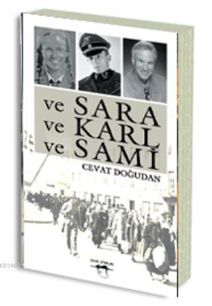 ve Sara ve Karl ve Sami | Cevat Doğudan