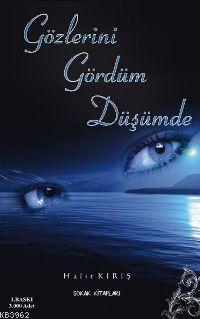 Gözlerini Gördüm Düşümde | Halit Kırış