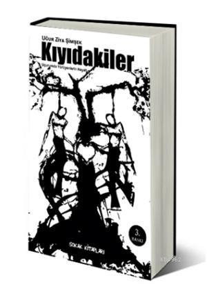 Kıyıdakiler | Uğur Ziya Şimşek