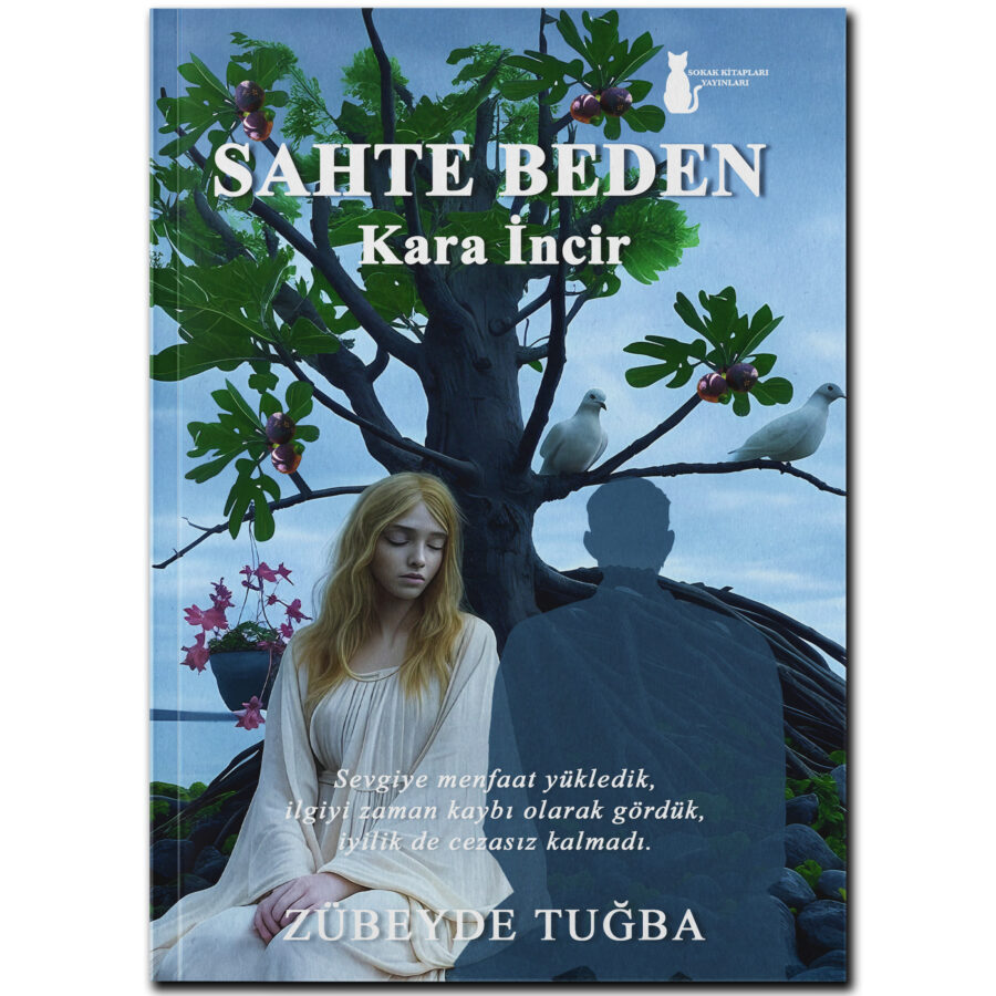 ZÜBEYDE TUĞBA - SAHTE BEDEN KARA İNCİR