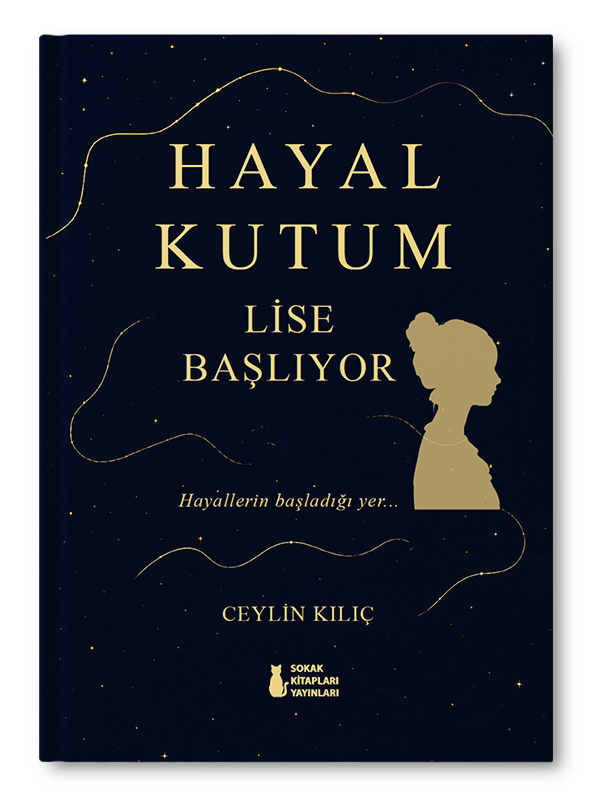 HAYAL KUTUM LİSE BAŞLIYOR | CEYLİN KILIÇ