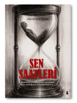 SEN SAATLERİ | OKAN SAFTEKİN