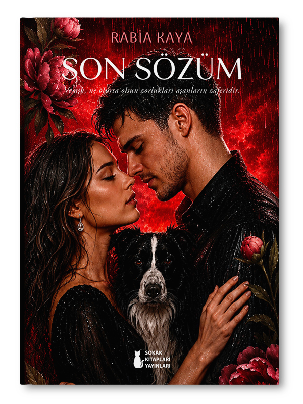 SON SÖZÜM | RABİA KAYA