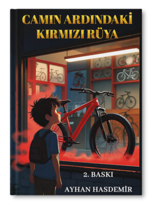 CAMIN ARDINDAKİ KIRMIZI RÜYA - AYHAN HASDEMİR